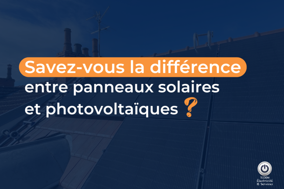 Vue rapprochée de panneaux photovoltaïques avec le titre "Savez-vous la différence entre panneaux solaires et photovoltaïques" affiché au centre de l'image.